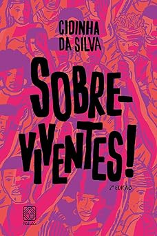 Sobre viventes! Cidinha da Silva